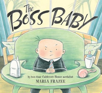 The Boss Baby (Classic Board Books) by Frazee, Marla, Acceptable Book