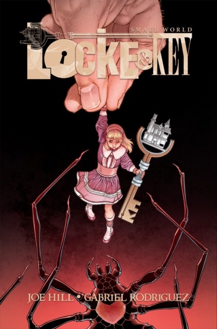 Locke & Key: Small World Deluxe Edition by Joe Hill (Hardback Book)