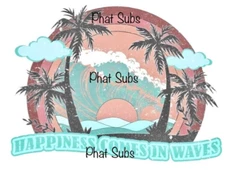Sublimation Print Beach Happiness Comes In Waves Ready To Press Heat Transfer