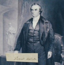 Daniel Webster Noted American Statesman, Secretary State, Signed Autograph    .
