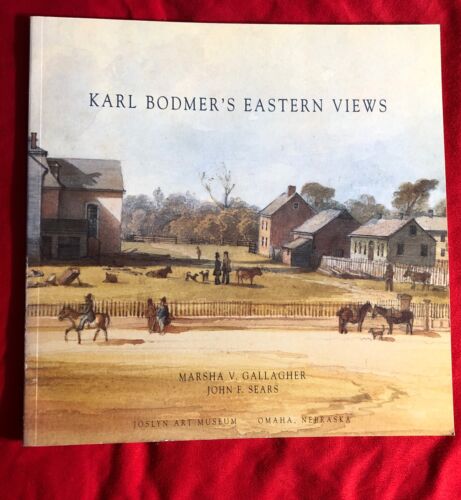 Karl Bodmer’s Eastern Views Joslyn Art Museum Omaha, Nebraska North America - Afbeelding 1 van 1
