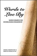 Words to Live By : Sacred Sources for Interreligious Engagement P