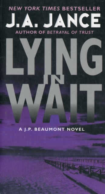 Lying in Wait by J A Jance PAPERBACK 9780062086402