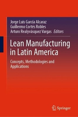 Lean Manufacturing in Latin America by Jorge Luis Garca Alca... - 9783031709838
