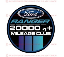 Ford Ranger Decal 200k High Miles Club Xlxlt Eddie Bauer Ford Ranger Decal 200k High Miles Club Xlxlt Eddie Bauer