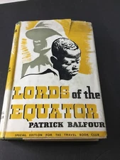 Lords of the Equator. Balfour,Patrick. 1938 HCDJ