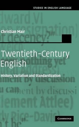 Twentieth-Century English by Christian Mair - 9780521832199