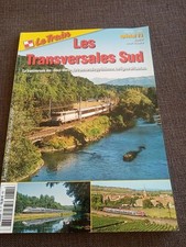  magazine revue-LE TRAIN:les transversales sud-fevrier 2013 -SNCF-out of series!