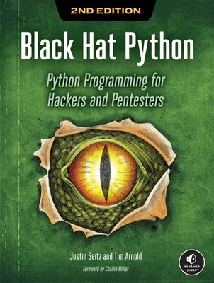 Black Hat Python, 2nd Edition by Tim Arnold