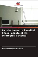 Mohammadreza Dalman | La Relation Entre L'anxiéTé LiéE à L'éCoute Et Les...