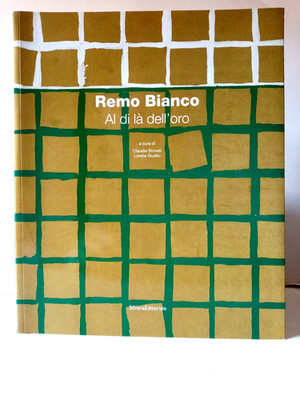 Weißer Ruder Jenseits des Goldes Ausstellung in Rom Silvana Editoriale 2006