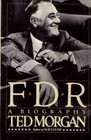 FDR: A Biography - Paperback By Morgan, Ted - VERY GOOD
