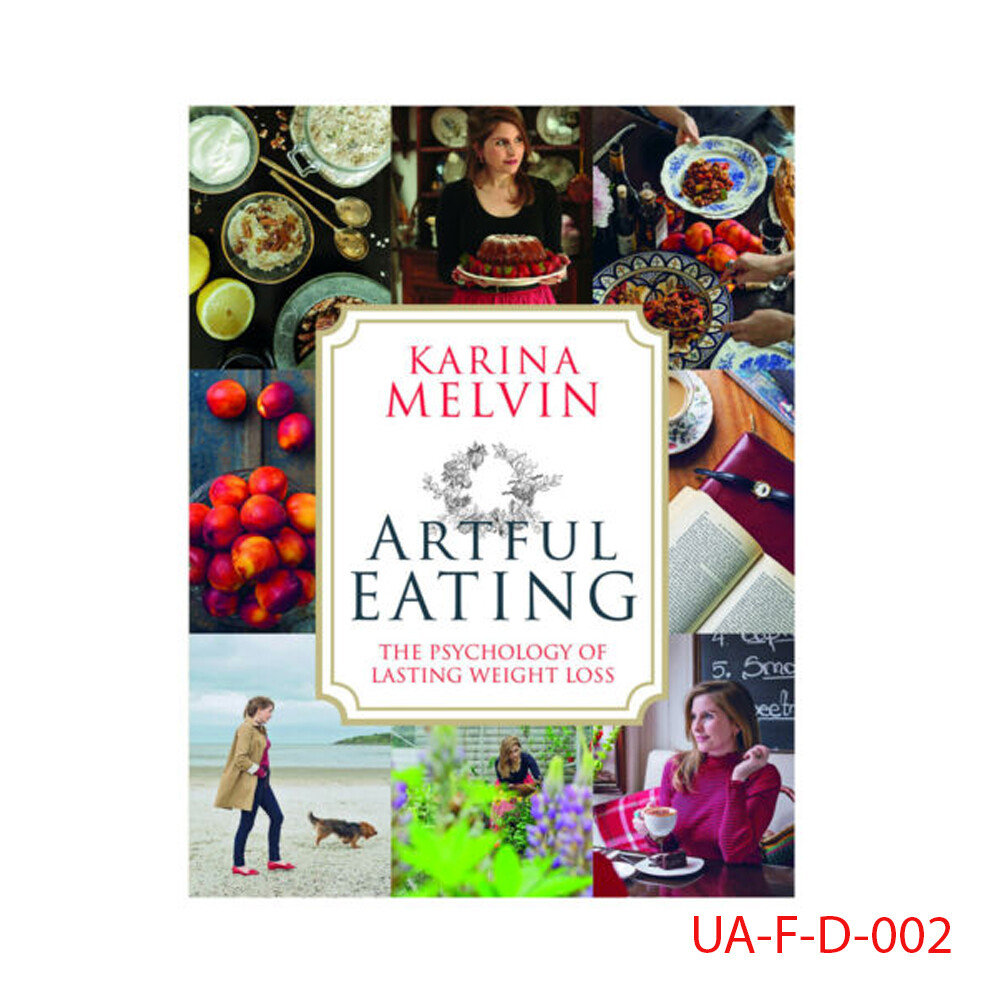 Artful Eating:  Psychology of Lasting Weight Loss By Karina Melvin Paperback NEW