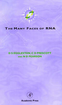 The Many Faces of RNA Eggleston Prescott Pearson Hardback Academic Press