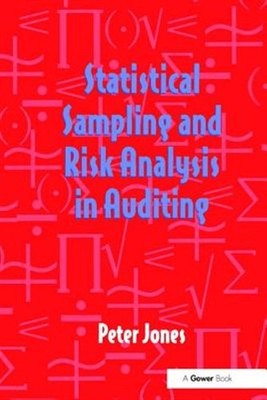 Statistical Sampling and Risk Analysis in Auditing, Paperback by Jones, Peter...