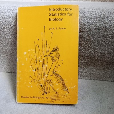 Introductory Statistics For Biology By R.E. Parker first Ed Paperback