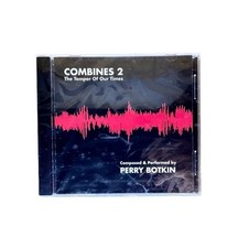 "Combines 2: The Temper of Our Times" by Perry Botkin CD NEW - SEALED