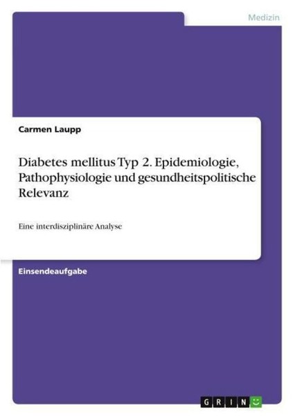 Diabetes Mellitus Typ 2. Epidemiologie, Pathophysiologie Und Gesundheitspolitisc-image