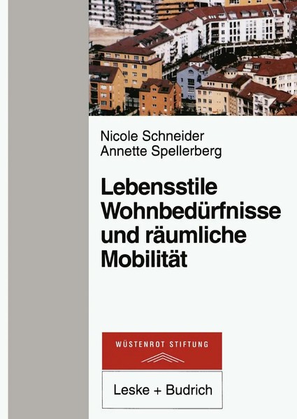 Lebensstile, WohnbedüRfnisse Und RäUmliche MobilitäT Nicole Schneider Buch 2012-image