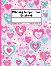 Primary Composition Notebook: Draw and Write Journal for Grades K-2 With Picture