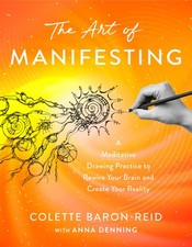 The Art Of Manifesting: A Meditative Drawing Practice To Rew...