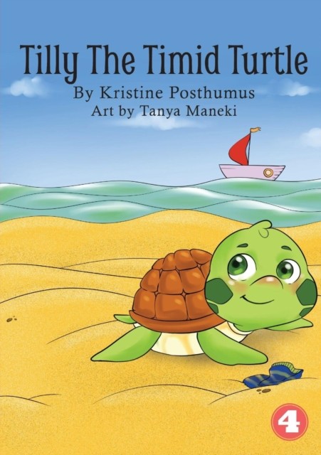 Tilly The Timid Turtle by Kristine Posthumus PAPERBACK 9781925901535