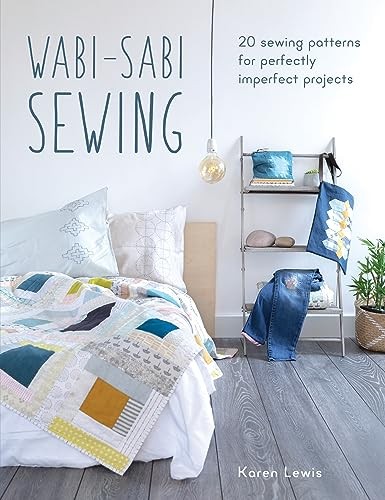 Wabi-Sabi Sewing: 20 sewing patterns for perfectly imperfect projects - Image 6