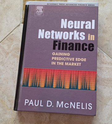Neural Networks in Finance Hardcover by Paul D. McNelis, Advanced Finance Series