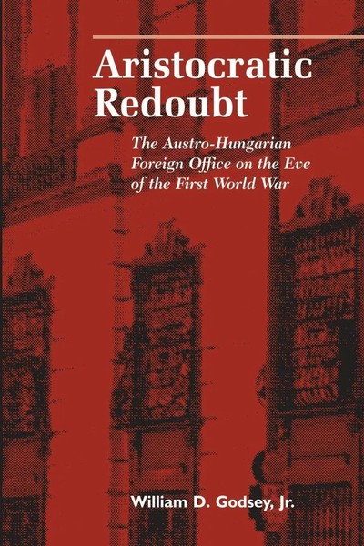 Aristocratic Redoubt William D. Godsey Jr. Taschenbuch Englisch 1998-image