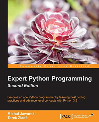 Expert Python Programming - -  NEW Tarek Ziade, Mi 2016