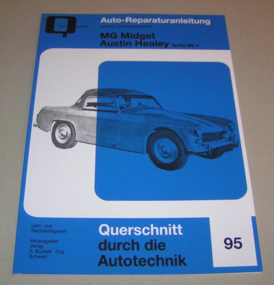 Repair Manual MG Midget / Austin Healey Sprite MK II - Bucheli Volume 95