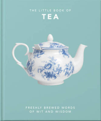 The Little Book of Tea: Sweet dreams are made of tea - Hardcover By , - GOOD