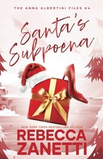 Santa's Subpoena (The Anna Albertini Files) by Rebecca Zanetti
