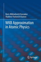 Boris Mikhailovich Karnakov (U. A.) | Wkb Approximation In Atomic Physics | Buch