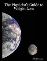 The Physicist's Guide To Weight Loss Mark Buesing Taschenbuch Englisch 2007