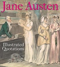 Jane Austen: Illustrated Quotations (Paperbac...