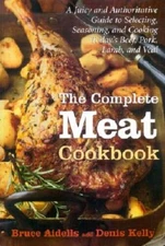 The Complete Meat Cookbook - Hardcover By Aidells, Bruce - GOOD