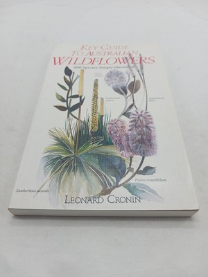 Key Guide to Australian Wild Flowers By Leonard Cronin