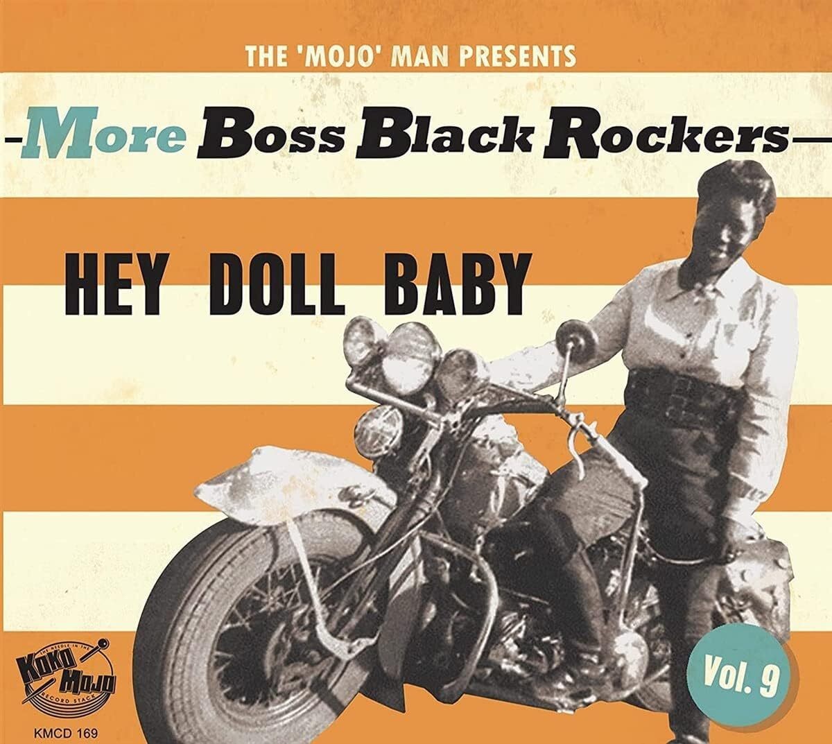 Различные исполнители, которых представляет The Mojo Man: More Boss Black Rockers: Hey Doll (CD)