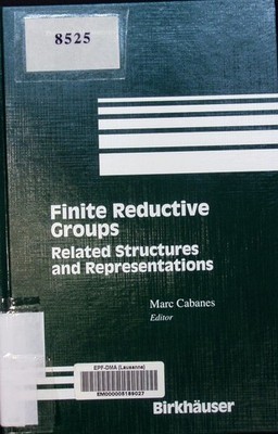 Finite reductive groups: related structures and representations proceedings of a