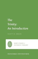 Scott Swain - Trinity An Introduction - Paperback - G245Z