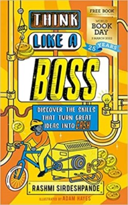 Think Like a Boss (World Book Day) By Rashmi Sirdeshpande  NEW Paperback