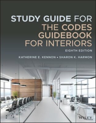 Study Guide for the Codes Guidebook for Interiors by Katherine E Kennon: New