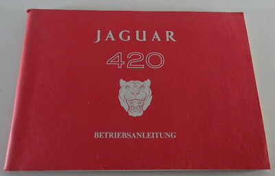 Betriebsanleitung / Handbuch Jaguar 420 Mark 10 / Mark X Baujahr 1966 - 1968