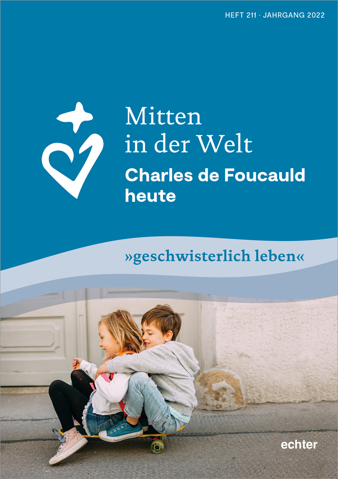 Gemeinschaften Charles De Foucauld / Mitten In Der Welt