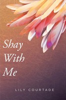 Lily Courtade | Shay With Me | Taschenbuch | Englisch (2021) | Fulton Books