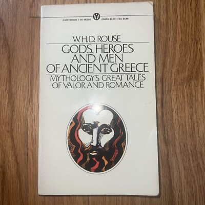 Gods, Heroes, and Men of Ancient Greece by W. H. D. Rouse, 1957 (Paperback)