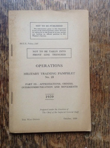 WW2 Operations Military Training Pamphlet No. 23 Part III - 1939 Good clean copy