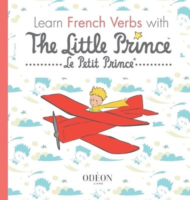 Antoine de Saint-E Learn French Verbs with The L (Gebundene Ausgabe) (US IMPORT)