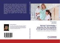 Nurses' Knowledge / Practice For The Patients Undergoing Hemodialysis Buch 2014